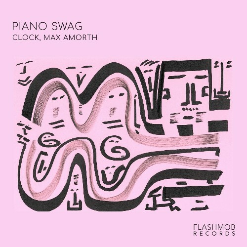  Clock (IT), Max Amorth - Piano Swag (2025) 