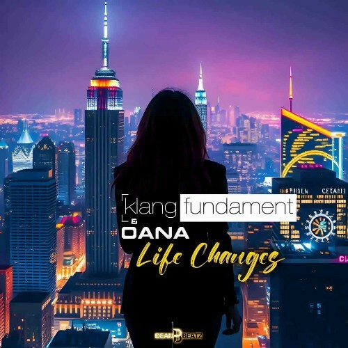 Klangfundament & OANA - Life Changes (2025) 