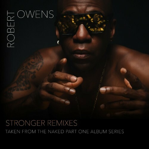  Robert Owens feat Macka - Stronger Remixes (2024) 