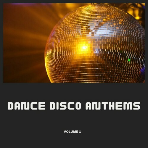  Dance Disco Anthems 2024, Vol. 1 (2024) 