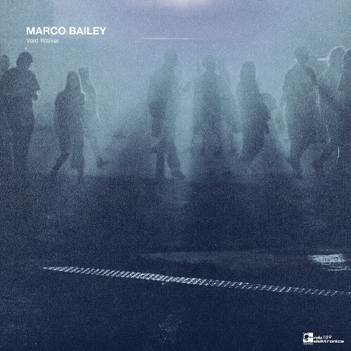  Marco Bailey - Void Walker (2025) 