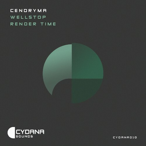  Cendryma - Wellstop / Render Time (2025) 