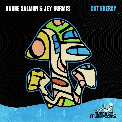 Jey Kurmis, Andre Salmon - Got Energy (2024)