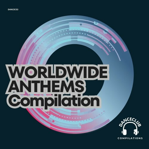  Worldwide Anthems Compilation (2024) 