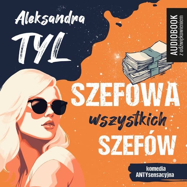Aleksandra Tyl - Szefowa wszystkich szefów [AUDIOBOOK]