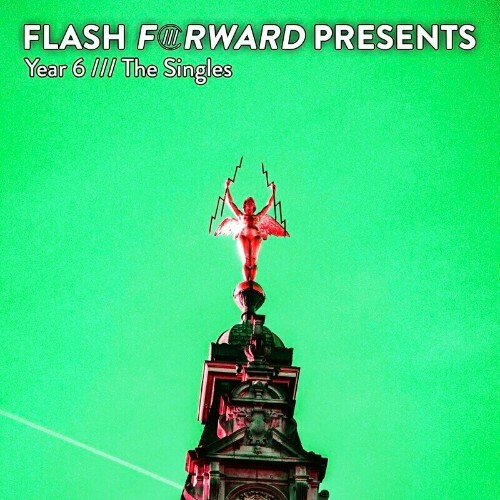  Flash Forward Presents /// Year 6 (The Singles) (2024) 