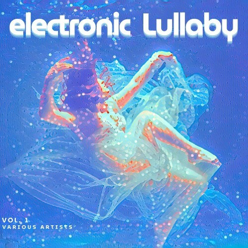 Electronic Lullaby, Vol. 1 (2026) 
