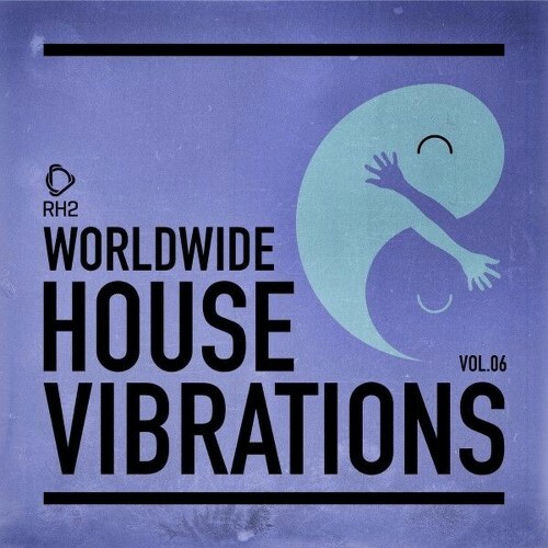  Worldwide House Vibrations Vol. 6 (2025) 