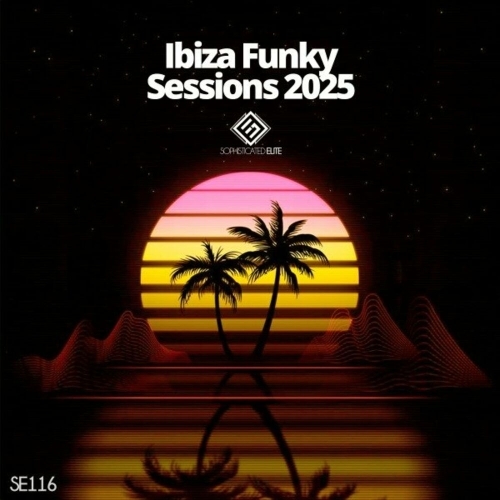  Ibiza Funky Sessions 2025 (2025) 