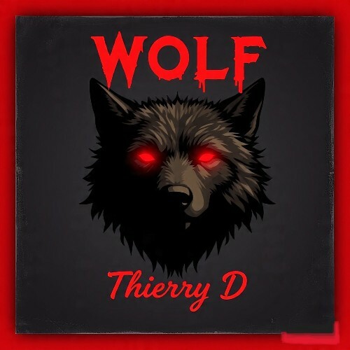  Thierry D - Wolf (2025) 