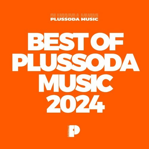  Best Of Plussoda Music 2024 (2024) 