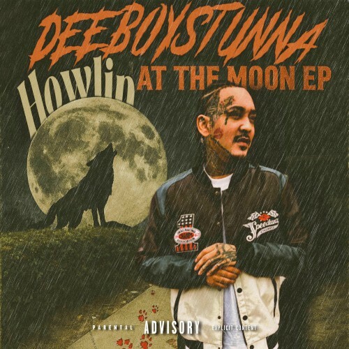  DeeboyStunna - Howlin At The Moon (2025) 