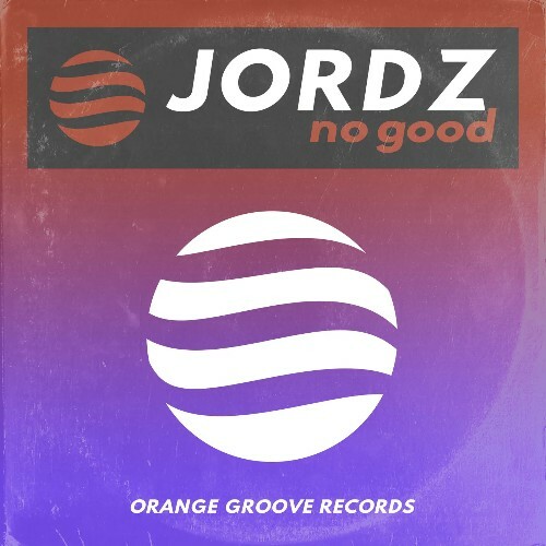  Jordz - No Good (2024) 