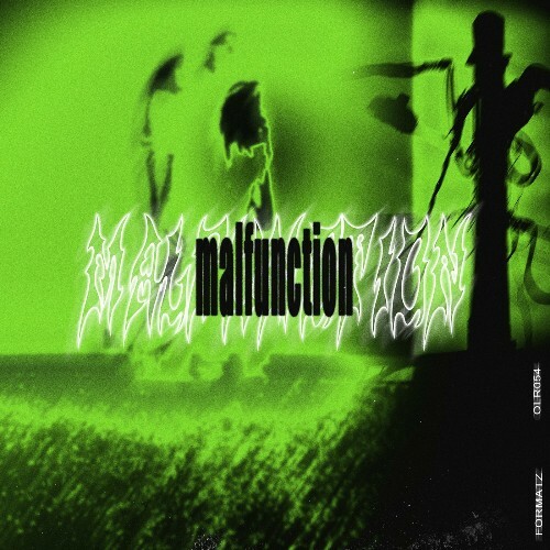 Formatz & Chill Collective - Malfunction (2024)