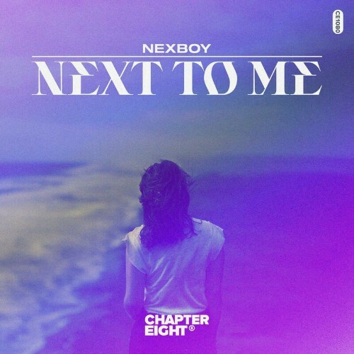 MP3:  NEXBOY - Next To Me (2024) Онлайн