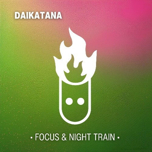  Daikatana - Focus & Night Train (2025) 