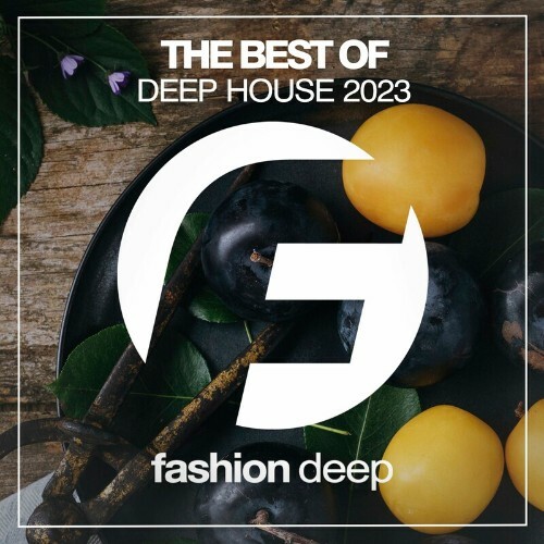  Fashion Deep - The Best Of Deep House Summer 2023 (2023) 