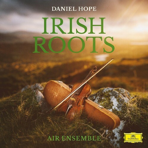 MP3:  Daniel Hope - Irish Roots (2024) Онлайн