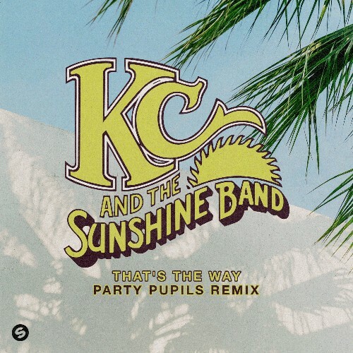  KC & The Sunshine Band - That's The Way (Party Pupils Remix) (2026) 