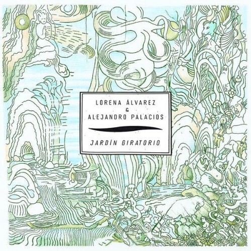 Lorena Àlvarez, Alejandro Palacios — Jardín Giratorio (2026)