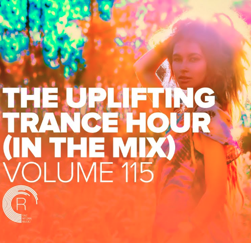 Uplifting Trance Hour In The Mix Vol. 115 (2023-02-07)