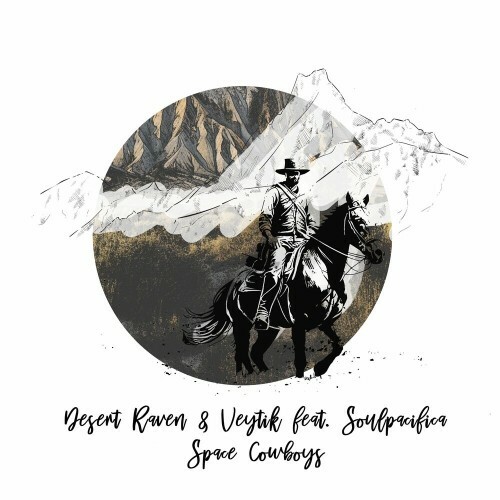  Desert Raven & Veytik ft Soulpacifica - Space Cowboys (2024) 