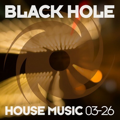  Black Hole House Music 03-26 (2026) 