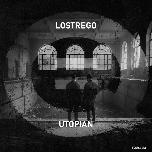  Lostrego & Utopian - EQUAL013 (2026) 