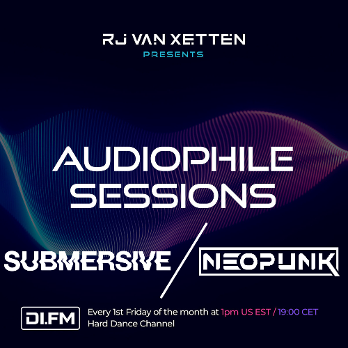 VA -  Rj Van Xetten, Submersive, Neopunk - Audiophile Sessions 047 ... MEV2JCY_o