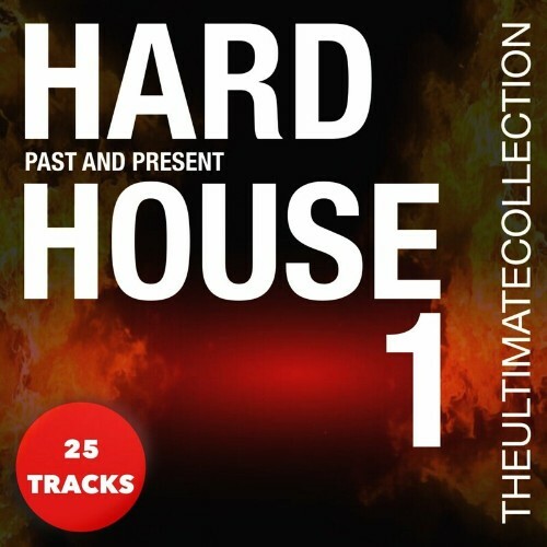 Hard House - The Ultimate Collection - 1 (2024)