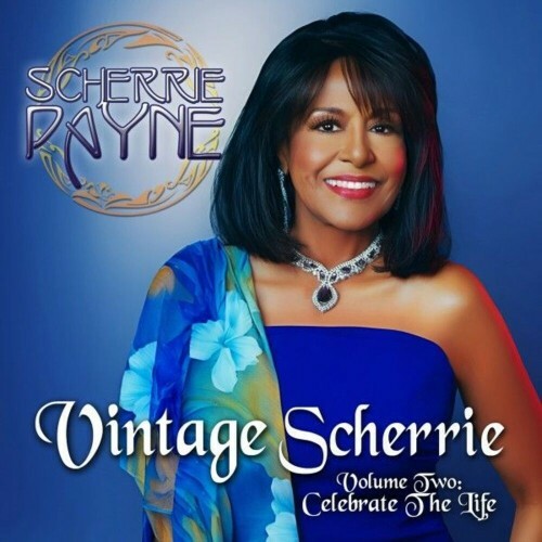  Scherrie Payne - Vintage Scherrie (Volume Two: Celebrate the Life.) (2025) 