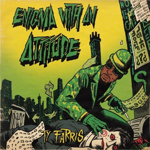  Ty Farris - Enigma With An Attitude (2024) 