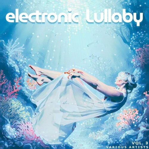  Electronic Lullaby, Vol. 3 (2026) 