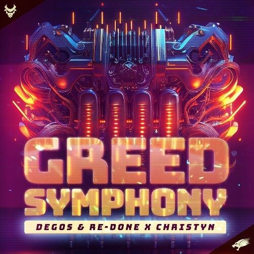  Degos & Re - Done X Christyn - Greed Symphony (2023) 