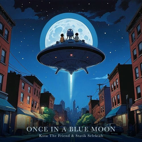  Kota The Friend & Statik Selektah - Once In A Blue Moon (2024) 