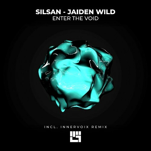  SILSAN & Jaiden Wild - Enter the Void (2025) 