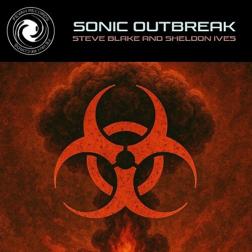  Steve Blake & Sheldon Ives - Sonic Outbreak (2025) 