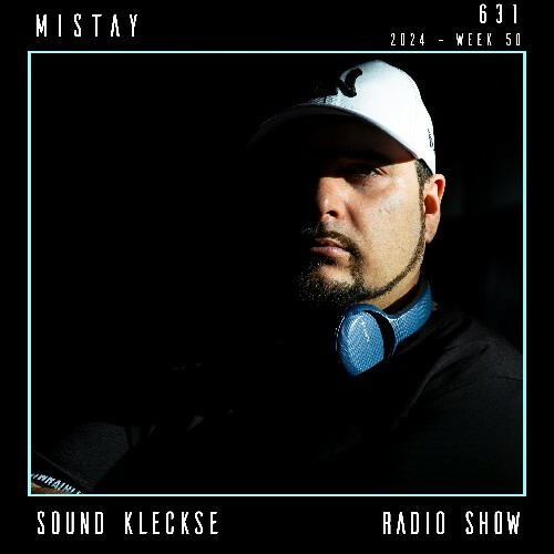 Mistay - Sound Kleckse Radio Show 631 (2024-12-13)