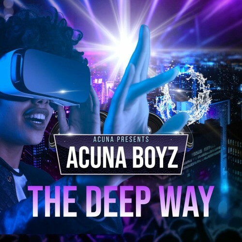  Acuna Boyz - The Deep Way (2024) 