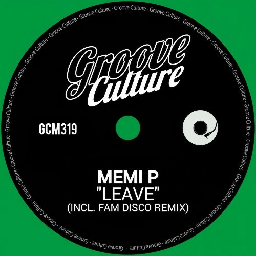  Memi P. - Leave (Incl. FAM Disco Remix) (2025) 