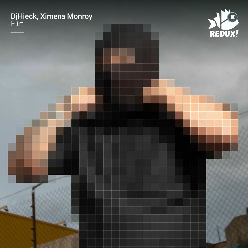  DjHieck & Ximena Monroy - Flirt (2025) 