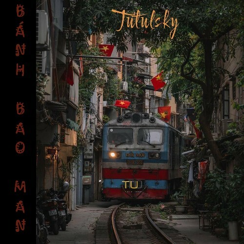 Tutulsky - Banh Bao Man (2024)