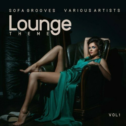  Lounge Theme (Sofa Grooves), Vol. 1 (2024) 