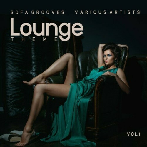 Lounge Theme (Sofa Grooves), Vol. 1 (2024)