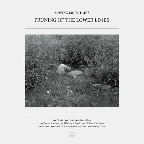 Moving Mountains - Pruning of the Lower Limbs (2025) Moving Mountains - Pruning of the Lower Limbs (2025)
