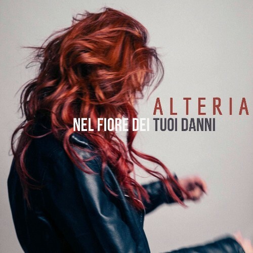  Alteria - Nel Fiore Dei Tuoi Danni (2025) 