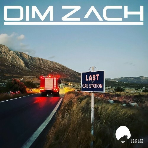  Dim Zach - Last Gas Station (2024) 