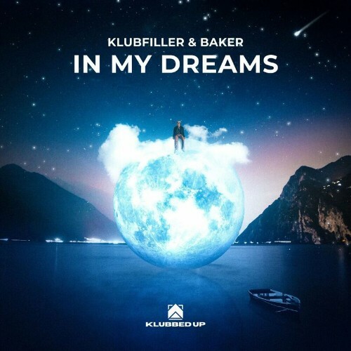  Klubfiller & Baker - In My Dreams (2024) 