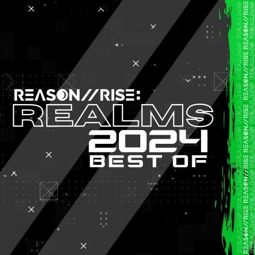  Reason II Rise: Realms Best Of 2024 (2024) 