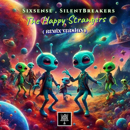  SilentBreakers and Sixsense - The Happy Strangers (Remix Version) (2025) 